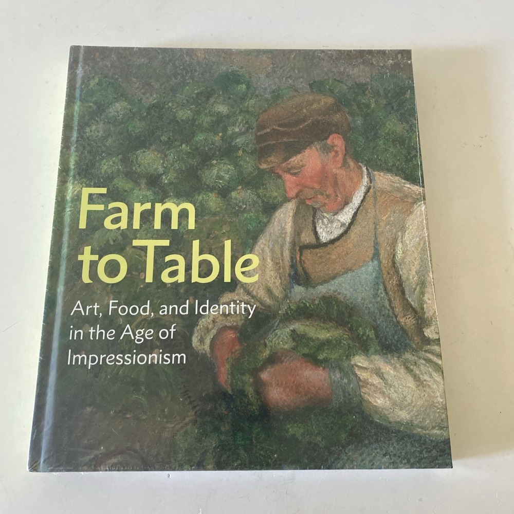 Farm to Table: Art, Food, and - Hardcover, by Eschelbacher Andrew; DeWitt - New